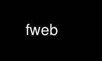 Run fweb in OnWorks free hosting provider over Ubuntu Online, Fedora Online, Windows online emulator or MAC OS online emulator