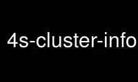 เรียกใช้ 4s-cluster-infoJ ในผู้ให้บริการโฮสต์ฟรีของ OnWorks ผ่าน Ubuntu Online, Fedora Online, โปรแกรมจำลองออนไลน์ของ Windows หรือโปรแกรมจำลองออนไลน์ของ MAC OS