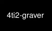 Magpatakbo ng 4ti2-graver sa OnWorks na libreng hosting provider sa Ubuntu Online, Fedora Online, Windows online emulator o MAC OS online emulator