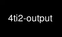 Voer 4ti2-output uit in de gratis hostingprovider van OnWorks via Ubuntu Online, Fedora Online, Windows online emulator of MAC OS online emulator