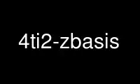 Run 4ti2-zbasis in OnWorks free hosting provider over Ubuntu Online, Fedora Online, Windows online emulator or MAC OS online emulator