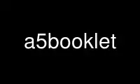 Magpatakbo ng a5booklet sa OnWorks na libreng hosting provider sa Ubuntu Online, Fedora Online, Windows online emulator o MAC OS online emulator