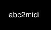 Run abc2midi in OnWorks free hosting provider over Ubuntu Online, Fedora Online, Windows online emulator or MAC OS online emulator