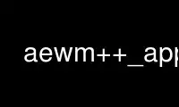উবুন্টু অনলাইন, ফেডোরা অনলাইন, উইন্ডোজ অনলাইন এমুলেটর বা MAC OS অনলাইন এমুলেটরের মাধ্যমে OnWorks ফ্রি হোস্টিং প্রদানকারীতে aewm++_appbar চালান