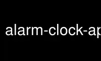 Run alarm-clock-applet in OnWorks free hosting provider over Ubuntu Online, Fedora Online, Windows online emulator or MAC OS online emulator