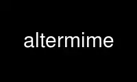 Run altermime in OnWorks free hosting provider over Ubuntu Online, Fedora Online, Windows online emulator or MAC OS online emulator