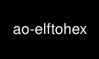 ເປີດໃຊ້ ao-elftohex ໃນ OnWorks ຜູ້ໃຫ້ບໍລິການໂຮດຕິ້ງຟຣີຜ່ານ Ubuntu Online, Fedora Online, Windows online emulator ຫຼື MAC OS online emulator