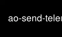 Uruchom ao-send-telem w darmowym dostawcy hostingu OnWorks przez Ubuntu Online, Fedora Online, emulator online Windows lub emulator online MAC OS