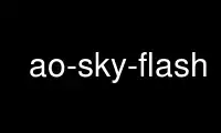 قم بتشغيل ao-sky-flash في مزود الاستضافة المجاني من OnWorks عبر Ubuntu Online أو Fedora Online أو محاكي Windows عبر الإنترنت أو محاكي MAC OS عبر الإنترنت