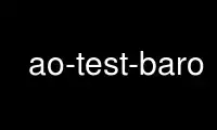 Run ao-test-baro in OnWorks free hosting provider over Ubuntu Online, Fedora Online, Windows online emulator or MAC OS online emulator