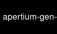 Chạy apertium-gen-lextorbil trong nhà cung cấp dịch vụ lưu trữ miễn phí OnWorks trên Ubuntu Online, Fedora Online, trình giả lập trực tuyến Windows hoặc trình mô phỏng trực tuyến MAC OS