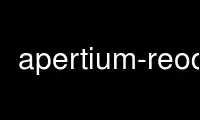 Jalankan apertium-reodt dalam penyedia pengehosan percuma OnWorks melalui Ubuntu Online, Fedora Online, emulator dalam talian Windows atau emulator dalam talian MAC OS