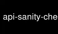 เรียกใช้ api-sanity-checker ในผู้ให้บริการโฮสต์ฟรีของ OnWorks ผ่าน Ubuntu Online, Fedora Online, โปรแกรมจำลองออนไลน์ของ Windows หรือโปรแกรมจำลองออนไลน์ของ MAC OS