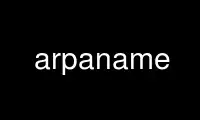 arpaname را در ارائه دهنده هاست رایگان OnWorks از طریق Ubuntu Online، Fedora Online، شبیه ساز آنلاین ویندوز یا شبیه ساز آنلاین MAC OS اجرا کنید.