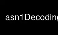 Run asn1Decoding in OnWorks free hosting provider over Ubuntu Online, Fedora Online, Windows online emulator or MAC OS online emulator