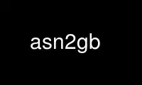 Führen Sie asn2gb im kostenlosen OnWorks-Hosting-Provider über Ubuntu Online, Fedora Online, Windows-Online-Emulator oder MAC OS-Online-Emulator aus