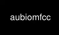 Run aubiomfcc in OnWorks free hosting provider over Ubuntu Online, Fedora Online, Windows online emulator or MAC OS online emulator