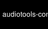 Rulați audiotools-config în furnizorul de găzduire gratuit OnWorks prin Ubuntu Online, Fedora Online, emulator online Windows sau emulator online MAC OS