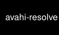 Run avahi-resolve in OnWorks free hosting provider over Ubuntu Online, Fedora Online, Windows online emulator or MAC OS online emulator