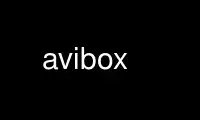 Run avibox in OnWorks free hosting provider over Ubuntu Online, Fedora Online, Windows online emulator or MAC OS online emulator