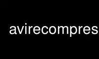 Запустіть avirecompress у постачальнику безкоштовного хостингу OnWorks через Ubuntu Online, Fedora Online, онлайн-емулятор Windows або онлайн-емулятор MAC OS