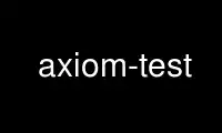 Run axiom-test in OnWorks free hosting provider over Ubuntu Online, Fedora Online, Windows online emulator or MAC OS online emulator