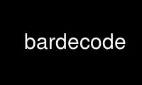 Run bardecode in OnWorks free hosting provider over Ubuntu Online, Fedora Online, Windows online emulator or MAC OS online emulator