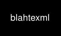 قم بتشغيل blahtexml في موفر الاستضافة المجاني OnWorks عبر Ubuntu Online أو Fedora Online أو محاكي Windows عبر الإنترنت أو محاكي MAC OS عبر الإنترنت