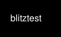 ດໍາເນີນການ blitztest ໃນ OnWorks ຜູ້ໃຫ້ບໍລິການໂຮດຕິ້ງຟຣີຜ່ານ Ubuntu Online, Fedora Online, Windows online emulator ຫຼື MAC OS online emulator