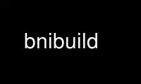 Run bnibuild in OnWorks free hosting provider over Ubuntu Online, Fedora Online, Windows online emulator or MAC OS online emulator