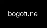 Run bogotune in OnWorks free hosting provider over Ubuntu Online, Fedora Online, Windows online emulator or MAC OS online emulator