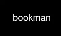 Run bookman in OnWorks free hosting provider over Ubuntu Online, Fedora Online, Windows online emulator or MAC OS online emulator