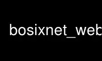 Run bosixnet_webui in OnWorks free hosting provider over Ubuntu Online, Fedora Online, Windows online emulator or MAC OS online emulator