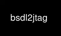 Jalankan bsdl2jtag dalam penyedia pengehosan percuma OnWorks melalui Ubuntu Online, Fedora Online, emulator dalam talian Windows atau emulator dalam talian MAC OS