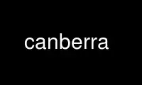 اجرای Canberra در ارائه دهنده هاست رایگان OnWorks از طریق Ubuntu Online، Fedora Online، شبیه ساز آنلاین ویندوز یا شبیه ساز آنلاین MAC OS