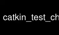 قم بتشغيل catkin_test_changelog في موفر الاستضافة المجاني OnWorks عبر Ubuntu Online أو Fedora Online أو محاكي Windows عبر الإنترنت أو محاكي MAC OS عبر الإنترنت