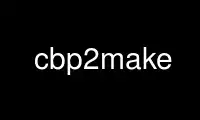 Run cbp2make in OnWorks free hosting provider over Ubuntu Online, Fedora Online, Windows online emulator or MAC OS online emulator