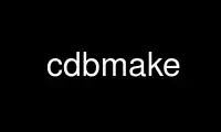 Run cdbmake in OnWorks free hosting provider over Ubuntu Online, Fedora Online, Windows online emulator or MAC OS online emulator