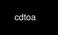 Запустите cdtoa в бесплатном хостинг-провайдере OnWorks через Ubuntu Online, Fedora Online, онлайн-эмулятор Windows или онлайн-эмулятор MAC OS