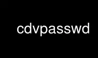 เรียกใช้ cdvpasswd ในผู้ให้บริการโฮสต์ฟรีของ OnWorks ผ่าน Ubuntu Online, Fedora Online, โปรแกรมจำลองออนไลน์ของ Windows หรือโปรแกรมจำลองออนไลน์ของ MAC OS