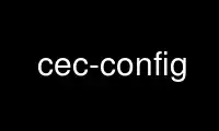 উবুন্টু অনলাইন, ফেডোরা অনলাইন, উইন্ডোজ অনলাইন এমুলেটর বা MAC OS অনলাইন এমুলেটরের মাধ্যমে OnWorks ফ্রি হোস্টিং প্রদানকারীতে cec-config চালান