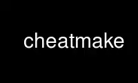 قم بتشغيل Cheatmake في موفر الاستضافة المجاني OnWorks عبر Ubuntu Online أو Fedora Online أو محاكي Windows عبر الإنترنت أو محاكي MAC OS عبر الإنترنت