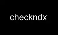 قم بتشغيل checkndx في موفر الاستضافة المجاني OnWorks عبر Ubuntu Online أو Fedora Online أو محاكي Windows عبر الإنترنت أو محاكي MAC OS عبر الإنترنت