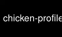 Run chicken-profile in OnWorks free hosting provider over Ubuntu Online, Fedora Online, Windows online emulator or MAC OS online emulator