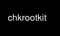 เรียกใช้ chkrootkit ในผู้ให้บริการโฮสต์ฟรีของ OnWorks ผ่าน Ubuntu Online, Fedora Online, โปรแกรมจำลองออนไลน์ของ Windows หรือโปรแกรมจำลองออนไลน์ของ MAC OS