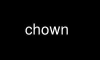 Run chown in OnWorks free hosting provider over Ubuntu Online, Fedora Online, Windows online emulator or MAC OS online emulator