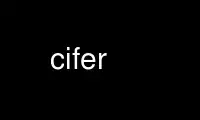 הפעל את cifer בספק אירוח חינמי של OnWorks על אובונטו מקוון, פדורה מקוון, אמולטור מקוון של Windows או אמולטור מקוון של MAC OS