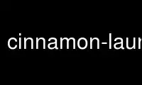 ເປີດໃຊ້ cinnamon-launcher ໃນ OnWorks ຜູ້ໃຫ້ບໍລິການໂຮດຕິ້ງຟຣີຜ່ານ Ubuntu Online, Fedora Online, Windows online emulator ຫຼື MAC OS online emulator