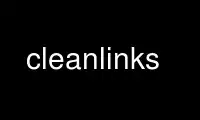 ເປີດໃຊ້ cleanlinks ໃນ OnWorks ຜູ້ໃຫ້ບໍລິການໂຮດຕິ້ງຟຣີຜ່ານ Ubuntu Online, Fedora Online, Windows online emulator ຫຼື MAC OS online emulator