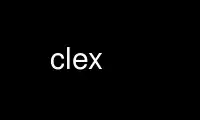 Run clex in OnWorks free hosting provider over Ubuntu Online, Fedora Online, Windows online emulator or MAC OS online emulator